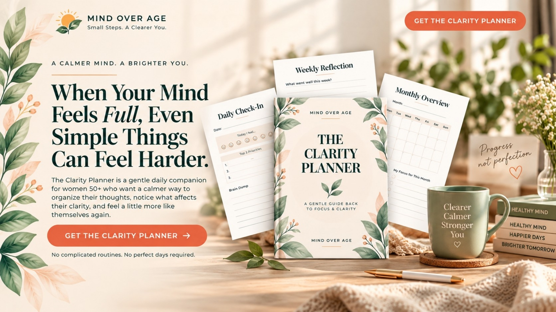 The Clarity Planner for women 50+ – a gentle guide to focus, clarity, and calmer days.